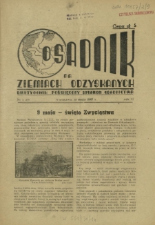 Osadnik na Ziemiach Odzyskanych : dwutygodnik poświęcony sprawom osadnictwa. R. 2, nr 9=19 (10 maja 1947)