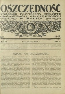Oszczędność : tygodnik poświęcony sprawie organizacji oszczędności w Polsce. R. 2, nr 18-19 (16 maja 1926)