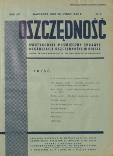 Oszczędność : dwutygodnik poświęcony sprawie organizacji oszczędności w Polsce. R. 15, nr 4 (20 lutego 1939)
