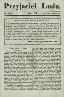 Przyjaciel Ludu : czyli tygodnik potrzebnych i pożytecznych wiadomości. R. 5, No 49 (8 czerwca 1839)