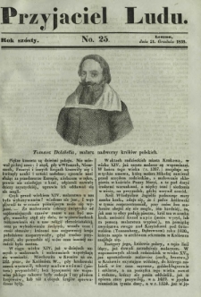 Przyjaciel Ludu : czyli tygodnik potrzebnych i pożytecznych wiadomości. R. 6, No 25 (21 grudnia 1839)