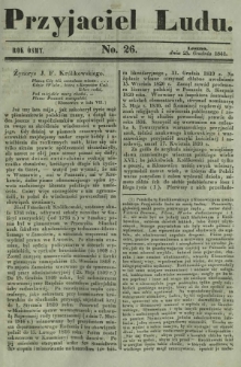 Przyjaciel Ludu : czyli tygodnik potrzebnych i pożytecznych wiadomości. R. 8, No 26 (25 grudnia 1841)