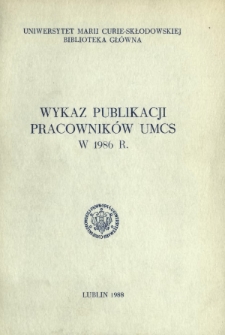 Wykaz Publikacji Pracowników UMCS w 1986 r.