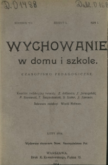 Wychowanie w Domu i Szkole : czasopismo pedagogiczne. R. 7, T. 1, z. 2-5 (1914)