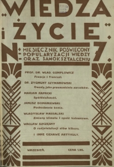 Wiedza i Życie : miesięcznik poświęcony popularyzacji wiedzy oraz samokształceniu R. 1, z. 7 (wrzes.1926)