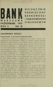 Bank : miesięcznik poświęcony bankowości i zagadnieniom finansowym. R. 5, nr 10 (październik 1937)