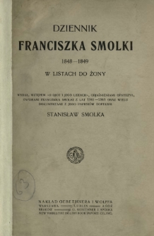 Dziennik Franciszka Smolki : 1848-1849 w listach do żony