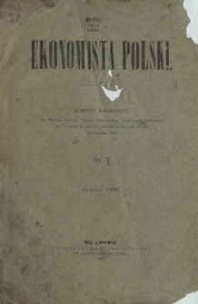 Ekonomista Polski. T. 3, Nr 7 (lipiec 1890)