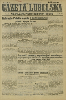 Gazeta Lubelska : niezależne pismo demokratyczne. R. 2, nr 85=394 (26 marzec 1946)