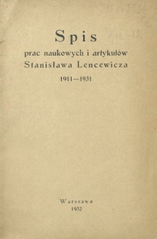 Spis prac naukowych i artykułów Stanisława Lencewicza, 1911-1931