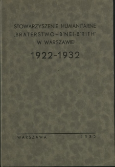 Stowarzyszenie humanitarne "Braterstwo B'nei-B'rith" w Warszawie 1922-1932