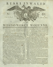 Ruski Inwalid czyli wiadomości wojenne. 1817, nr 67 (21 marca)