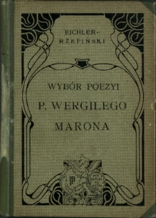Wybór poezyi P. Wergilego Marona