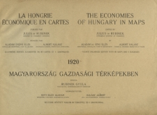 Magyarország gazdasági térképekben [...] = La Hongrie économique en cartes [...] = The economies of Hungary in maps [...]