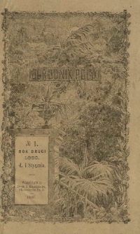 Ogrodnik Polski : dwutygodnik poświęcony wszystkim gałęziom ogrodnictwa T. 2, Nr 1 (1 stycznia 1880)