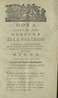 Mowa Jasnie W. Jmc. Pana Gedeona Jelenskiego [...] Miana w Senacie Roku 1780. 9bra 2. Dnia