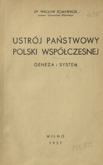 Ustrój państwowy Polski współczesnej : geneza i system