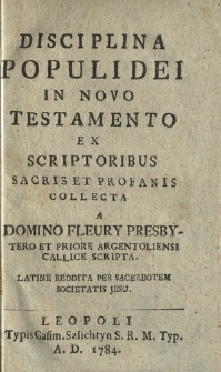 Disciplina Populi Dei In Novo Testamento Ex Scriptoribus Sacris Et Profanis Collecta