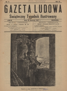 Gazeta Ludowa : świąteczny tygodnik ilustrowany 1917-04-22, R. 3, Nr 17