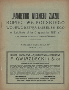 Pamiętnik Wielkiego Zjazdu Kupiectwa Polskiego Województwa Lubelskiego w Lublinie dnia 8 grudnia 1921 r.