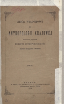 Zbiór Wiadomości do Antropologii Krajowej T. 2 (1878)
