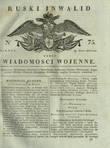 Ruski Inwalid czyli wiadomości wojenne. 1818, nr 75 (29 marca)
