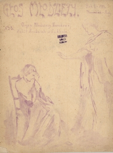 Głos Młodzieży : organ Młodzieży Narodowej w Lublinie. R. 1, Nr 2/3 (kwiecień/maj 1907)