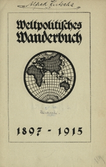 Weltpolitisches Wanderbuch 1897-1915