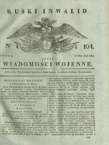 Ruski Inwalid czyli wiadomości wojenne. 1818, nr 104 (8 maja)
