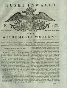 Ruski Inwalid czyli wiadomości wojenne. 1818, nr 120 (26 maja)