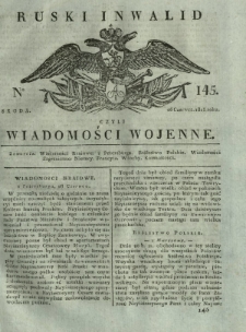 Ruski Inwalid czyli wiadomości wojenne. 1818, nr 145 (26 czerwca)