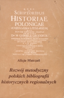 Rozwój metodyczny polskich bibliografii historycznych regionalnych