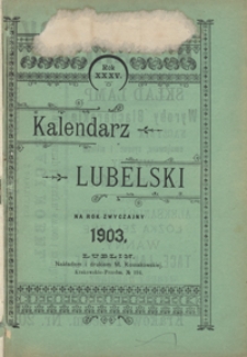 Kalendarz Lubelski Na Rok Zwyczajny 1903, R. 35