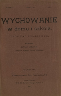 Wychowanie w Domu i Szkole : czasopismo pedagogiczne. R. 5, t. 2, z. 10 (grudzień 1912)
