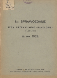 Sprawozdanie Izby Przemysłowo-Handlowej w Lublinie za Rok 1929