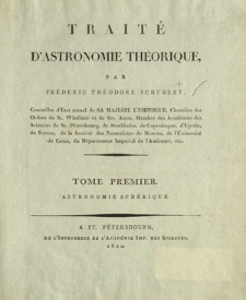 Traité d'astronomie théorique. T. 1, Astronomie sphérique