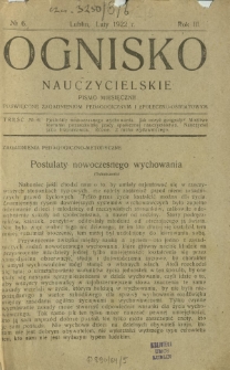 Ognisko Nauczycielskie : miesięcznik poświęcony sprawom szkolnictwa i oświaty R. 3, Nr 6 (luty 1922)