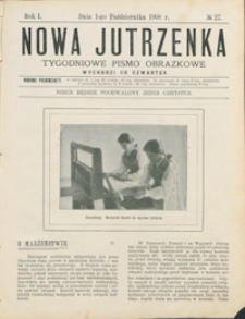 Nowa Jutrzenka : tygodniowe pismo obrazkowe R. 1, nr 27 (1 paźdz.. 1908)