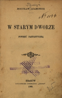 W starym dworze : powieść fantastyczna