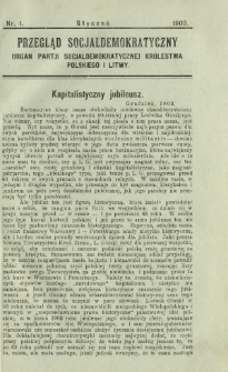 Przegląd Socjaldemokratyczny : organ Partji Socjaldemokratycznej Królestwa Polskiego i Litwy R. 2, Nr 1 (styczeń 1903)
