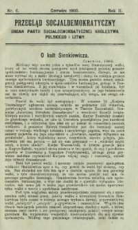 Przegląd Socjaldemokratyczny : organ Partji Socjaldemokratycznej Królestwa Polskiego i Litwy R. 2, Nr 6 (czerwiec 1903)