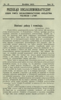Przegląd Socjaldemokratyczny : organ Partji Socjaldemokratycznej Królestwa Polskiego i Litwy R. 2, Nr 12 (grudzień 1903)