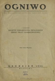 Ogniwo : organ informacyjny i sprawozdawczy Związku Zawodowego Nauczycielstwa Polskich Szkół Średnich. R. 6, Nr 2=6 (grudzień 1926)