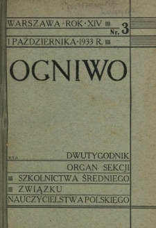 Ogniwo : organ Sekcji Szkolnictwa Średniego Związku Nauczycielstwa Polskiego R. 14 (1933/1934)