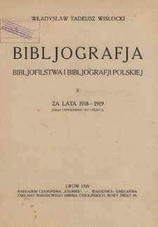 Bibljografja Bibljofilstwa i Bibljografji Polskiej za lata 1918-1919