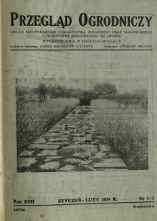 Przegląd Ogrodniczy : organ Małopolskiego Tow. Ogrodniczego we Lwowie R. 17, Nr 1/2 (styczeń/luty 1934)