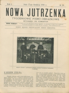 Nowa Jutrzenka : tygodniowe pismo obrazkowe R. 1, nr 38 (17 grudz.1908)