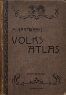 A. Hartleben's Volks-Atlas : enthaltend 72 Hauptkarten und 66 Nebenkarten in einhundert Kartenseiten [...]