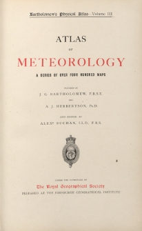 Bartholomew's physical atlas. Vol. 3 : Atlas of meteorology : a series of over four hundred maps