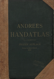 Richard Andrees allgemeiner Handatlas : in hundertzwanzig Kartenseiten : nebst alphabetischem Namenverzeichnis